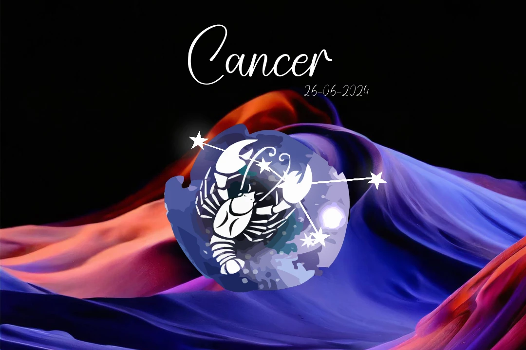 El horoscopo hoy para cancer a miércoles 26 de junio del 2024