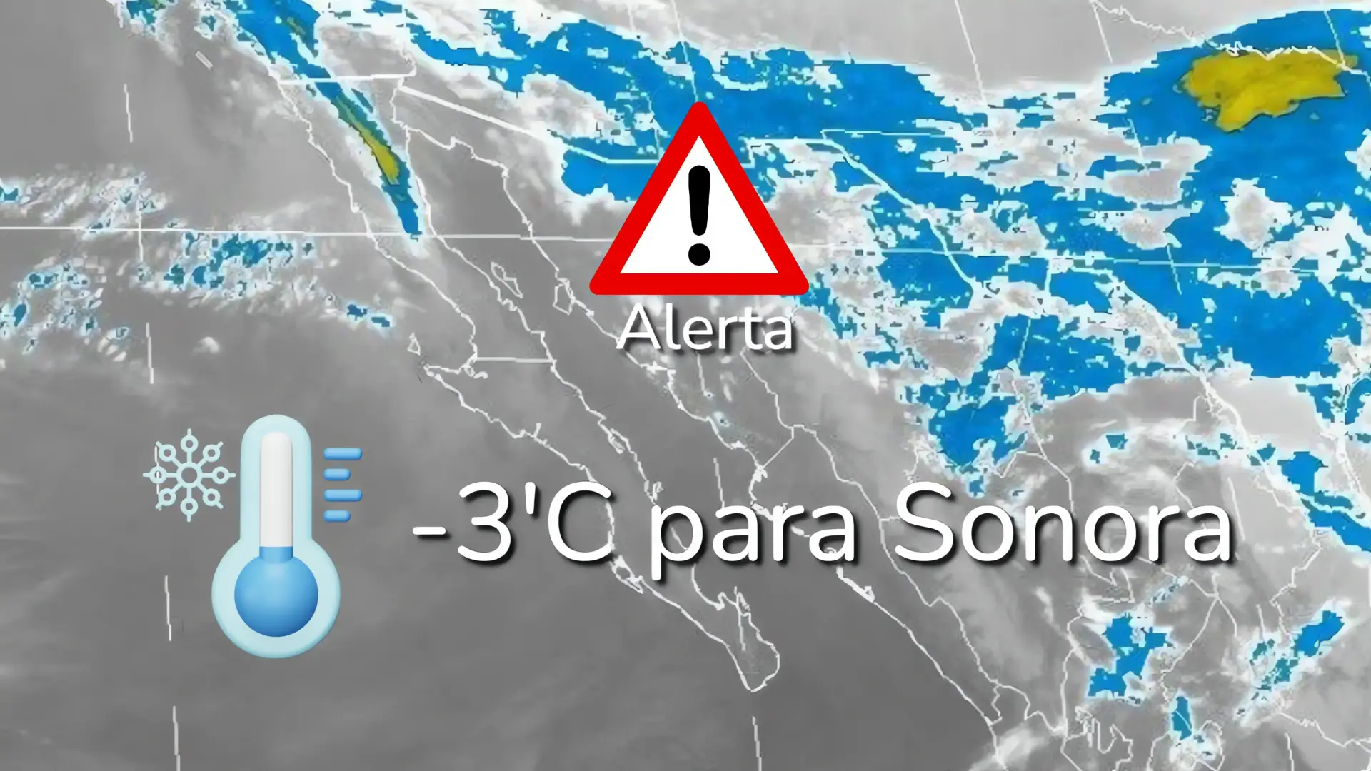 Preparate! alerta en Sonora por frente frío 25: Temperaturas de -3°C en Sonora