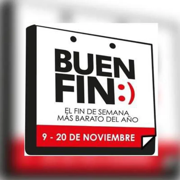 “Buen Fin” tendrá duración de 11 días